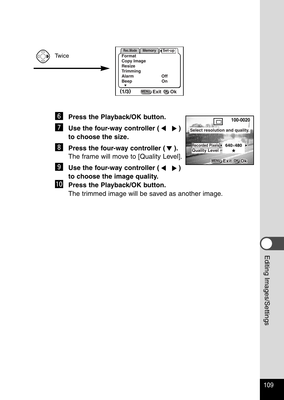 109 editing images/settings, Press the playback/ok button, Use the four-way controller ( ) to choose the size | Pentax Optio 330RS User Manual | Page 111 / 138