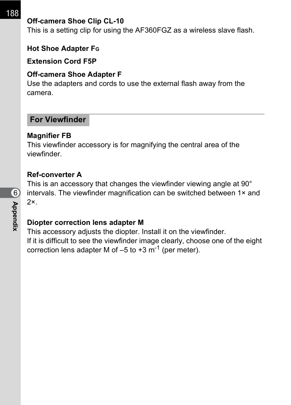 For viewfinder | Pentax * istDL2 User Manual | Page 190 / 215