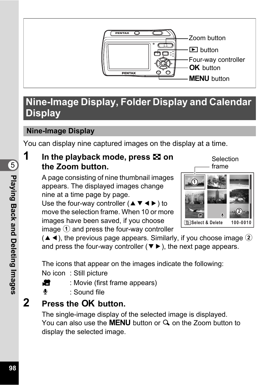 1 in the playback mode, press f on the zoom button, 2 press the 4 button, Is pressed. (p.98) | P.98, p.100), Press the 4 button | Pentax Optio E60 User Manual | Page 100 / 181