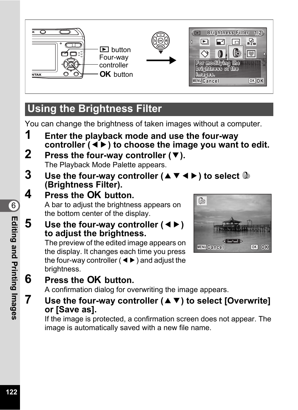 2 press the four-way controller (3), 4 press the 4 button, 6 press the 4 button | Using the brightness filter, P.122, Press the four-way controller ( 3 ), Press the 4 button | Pentax Optio E60 User Manual | Page 124 / 181