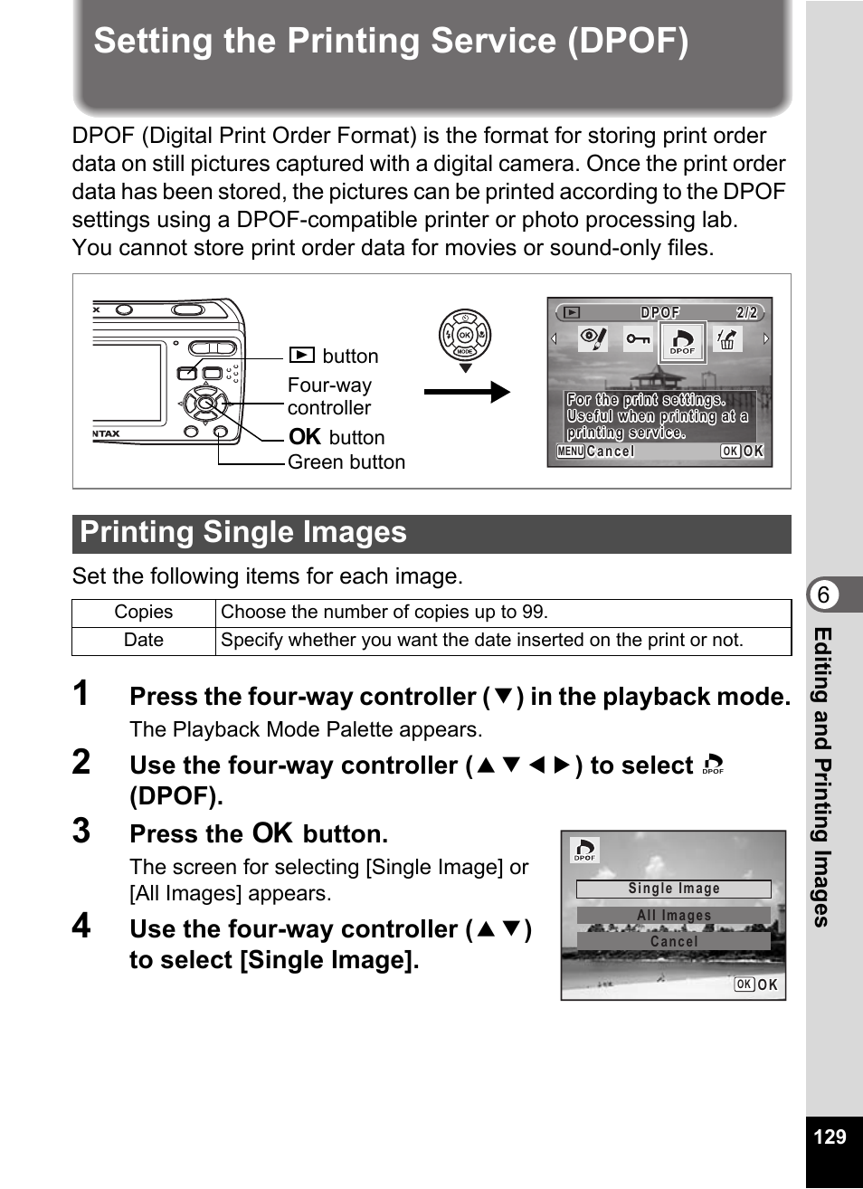 Setting the printing service (dpof), 3 press the 4 button, Printing single images | P.129, Press the 4 button | Pentax Optio E60 User Manual | Page 131 / 181