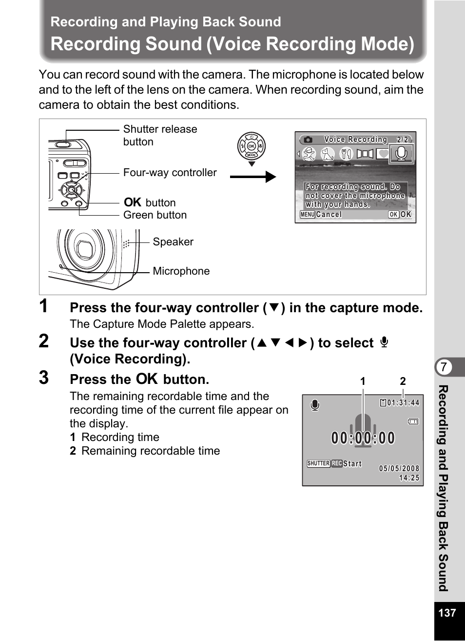 Recording and playing back sound, Recording sound (voice recording mode), 3 press the 4 button | Voice recording). (p.137), P.137, Press the 4 button, 7recording and playing back sound | Pentax Optio E60 User Manual | Page 139 / 181