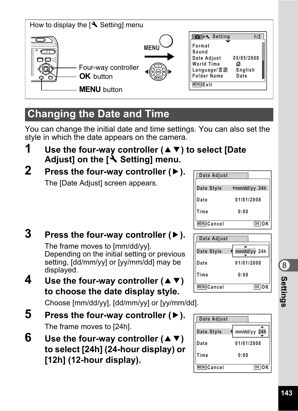 2 press the four-way controller (5), 3 press the four-way controller (5), 5 press the four-way controller (5) | Changing the date and time, The steps in “changing the date, And time” (p.143), The steps in “changing the date and, Time” (p.143), W the steps in “changing the date, P.143 | Pentax Optio E60 User Manual | Page 145 / 181