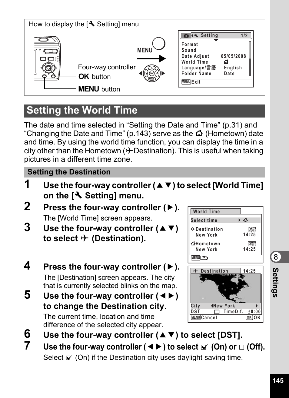 2 press the four-way controller (5), 4 press the four-way controller (5), 6 use the four-way controller (23) to select [dst | Setting the world time, World time setting (p.145), In “setting the world time” (p.145), Setting the world time” (p.145), P.145, Press the four-way controller ( 5 ), Use the four-way controller ( 23 ) to select [dst | Pentax Optio E60 User Manual | Page 147 / 181