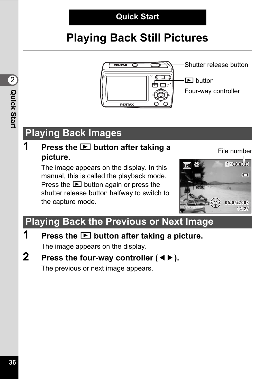 Quick start, Playing back still pictures, 1 press the q button after taking a picture | 2 press the four-way controller (45), File number (p.36), Playing back still pictures 1, Press the q button after taking a picture, Press the four-way controller ( 45 ) | Pentax Optio E60 User Manual | Page 38 / 181