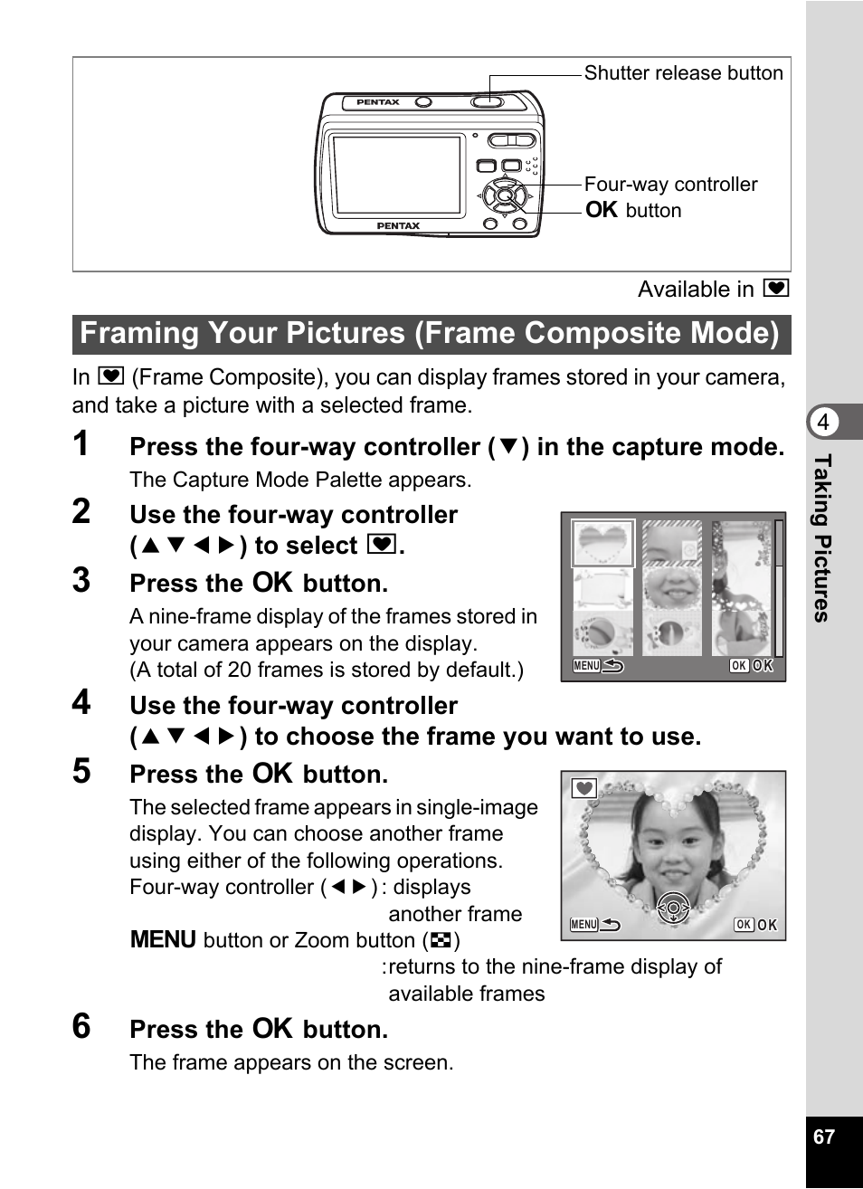 2 use the four-way controller (2345) to select y, 3 press the 4 button, 5 press the 4 button | 6 press the 4 button, Framing your pictures (frame composite mode), P.67, Use the four-way controller ( 2345 ) to select y, Press the 4 button | Pentax Optio E60 User Manual | Page 69 / 181