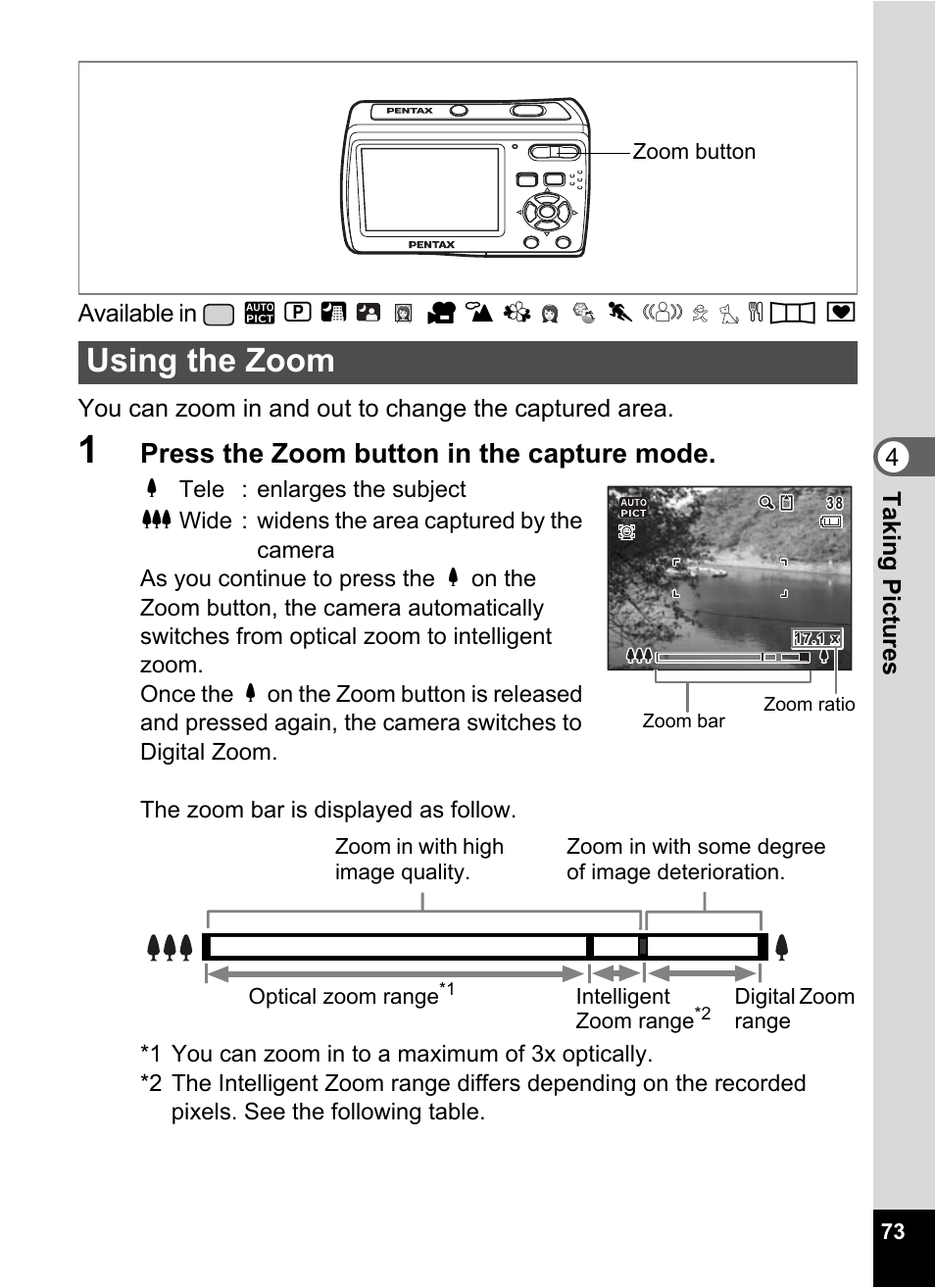 1 press the zoom button in the capture mode, Using the zoom, Intelligent zoom icon (p.73) | Changes the captured area. (p.73), Press the zoom button in the capture mode | Pentax Optio E60 User Manual | Page 75 / 181