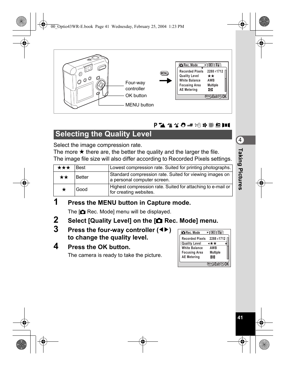 Selecting the quality level, Press the menu button in capture mode, Select [quality level] on the [ a rec. mode] menu | Press the ok button | Pentax Optio 43WR User Manual | Page 43 / 128