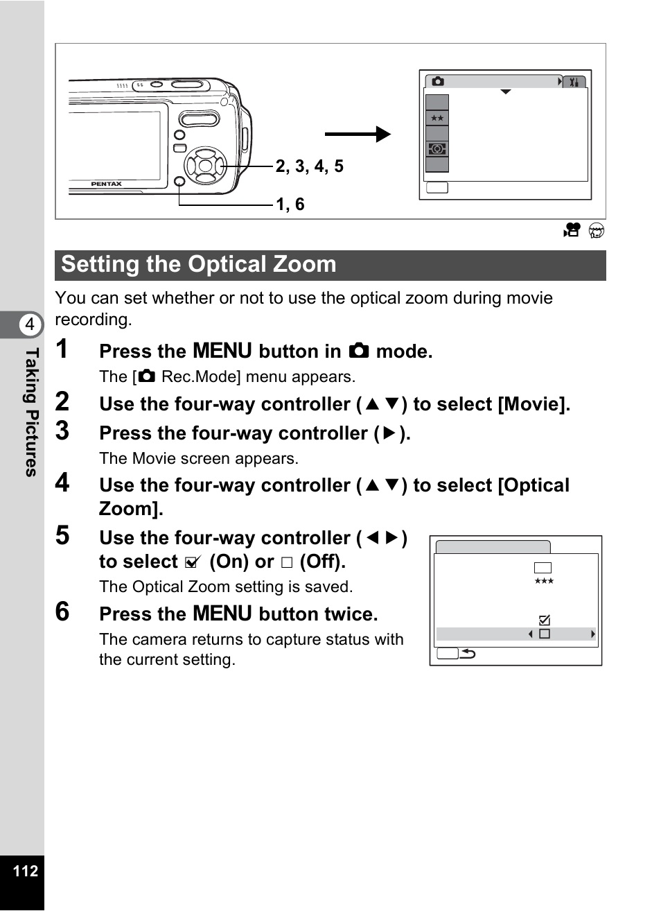 Setting the optical zoom, P.112, Setting the optical zoom 1p.112 | Press the 3 button in a mode, Press the four-way controller ( 5 ), Press the 3 button twice | Pentax Optio W10 User Manual | Page 114 / 208