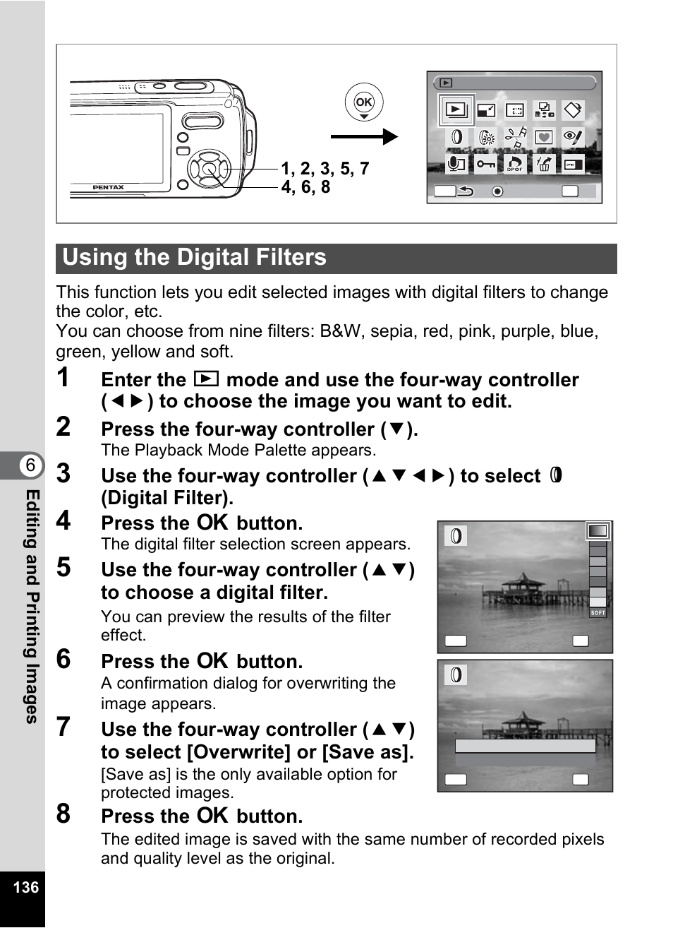 Using the digital filters, P.136) an, P.136 | Press the four-way controller ( 3 ), Press the 4 button | Pentax Optio W10 User Manual | Page 138 / 208