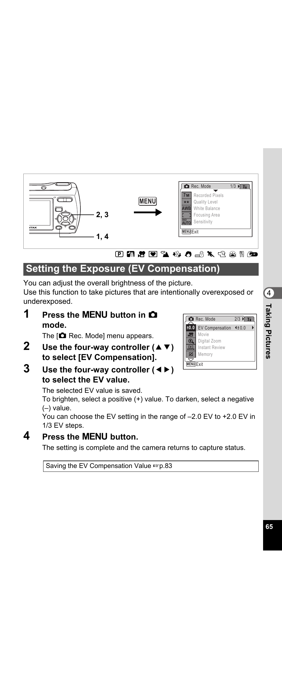 Setting the exposure (ev compensation), N (p.65), P.65 | Press the 3 button in a mode, Press the 3 button | Pentax Optio E30 User Manual | Page 67 / 161