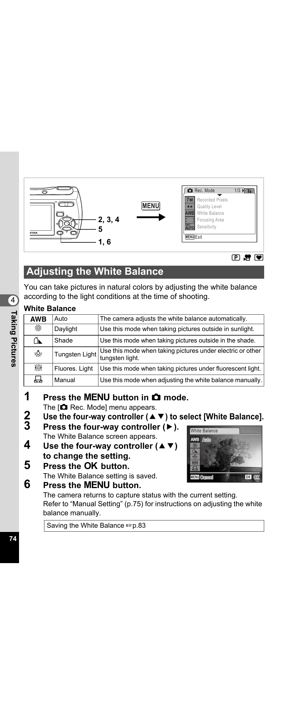 Adjusting the white balance, Ce (p.74), P.74 | Press the 3 button in a mode, Press the four-way controller ( 5 ), Press the 4 button, Press the 3 button | Pentax Optio E30 User Manual | Page 76 / 161