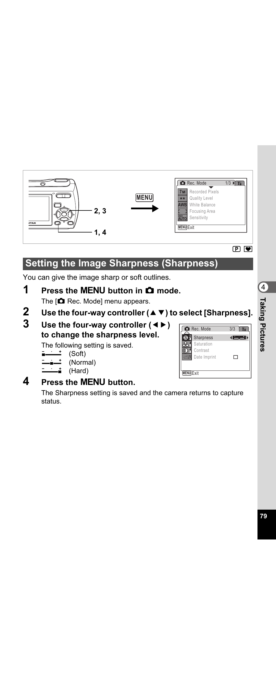 Setting the image sharpness (sharpness), P.79, Press the 3 button in a mode | Press the 3 button, 4t aking pictu res r y, You can give the image sharp or soft outlines | Pentax Optio E30 User Manual | Page 81 / 161