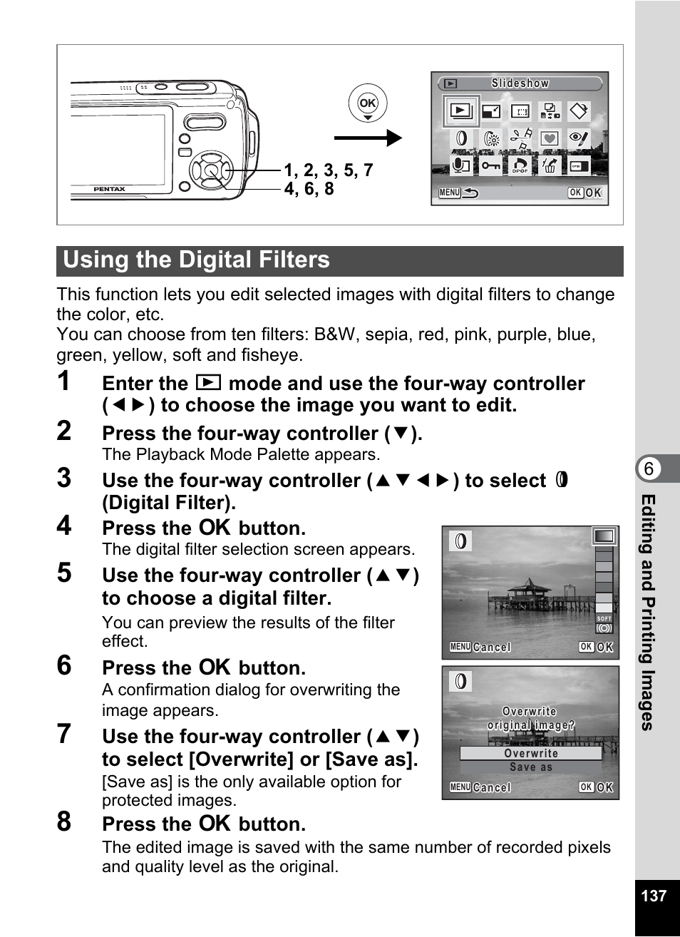 Using the digital filters, Lor (p.137) a, P.137 | Press the four-way controller ( 3 ), Press the 4 button | Pentax Optio W20 User Manual | Page 139 / 208