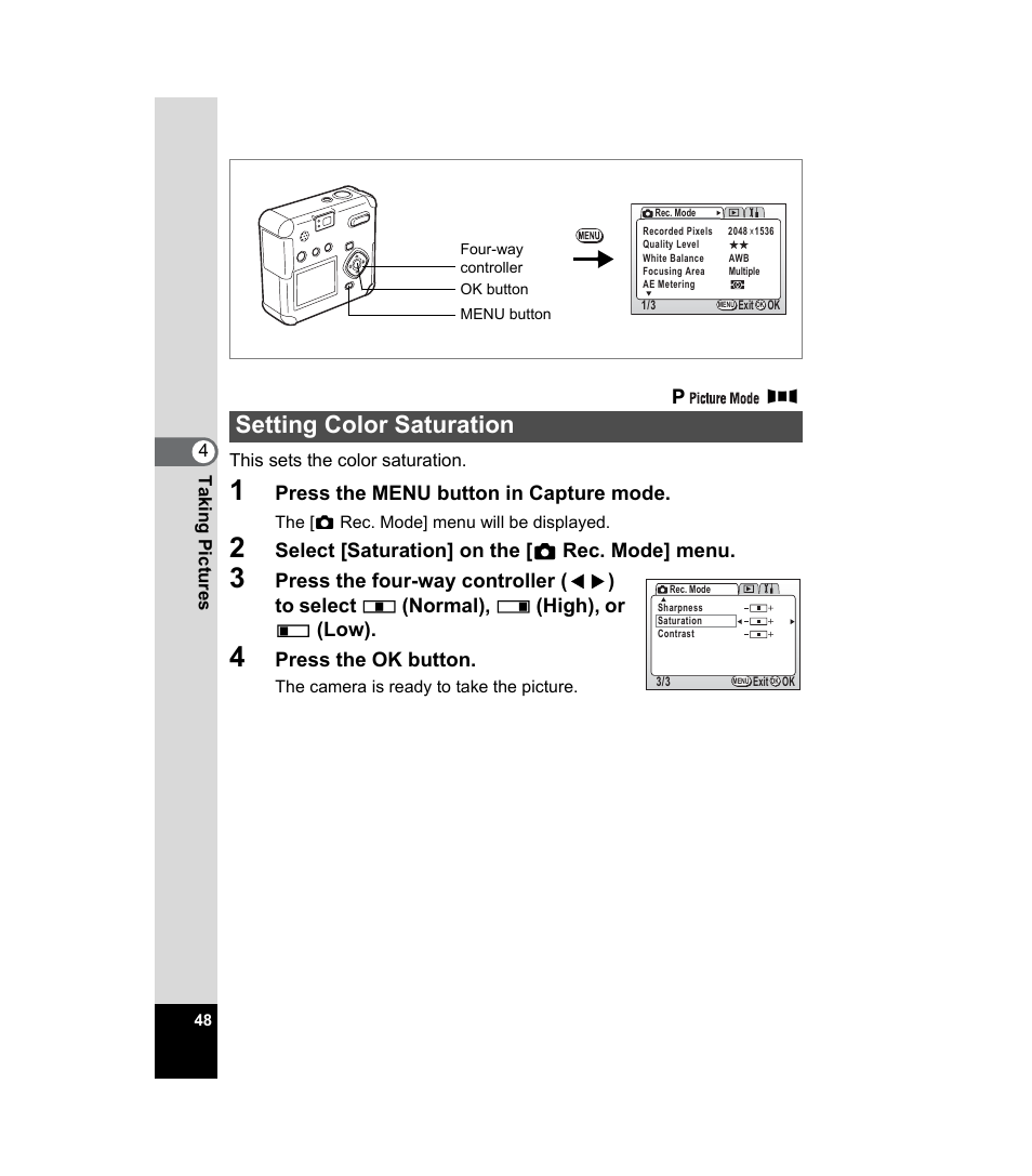 Setting color saturation, P.48, Press the menu button in capture mode | Select [saturation] on the [ a rec. mode] menu, Press the ok button | Pentax 33WR User Manual | Page 50 / 116