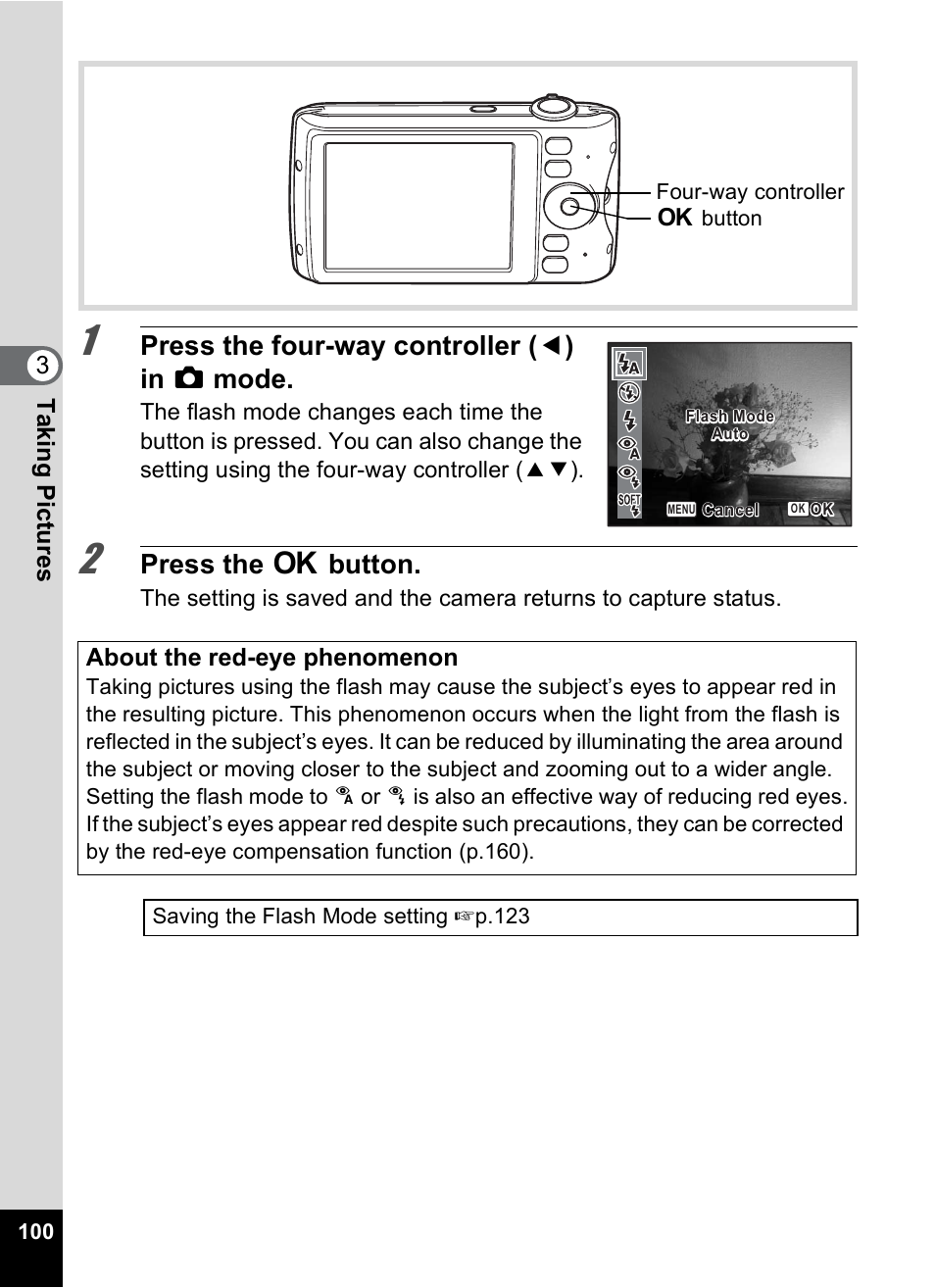 Press the four-way controller ( 4 ) in a mode, Press the 4 button, 3ta king pict ures | About the red-eye phenomenon | Pentax Optio P70 User Manual | Page 102 / 256