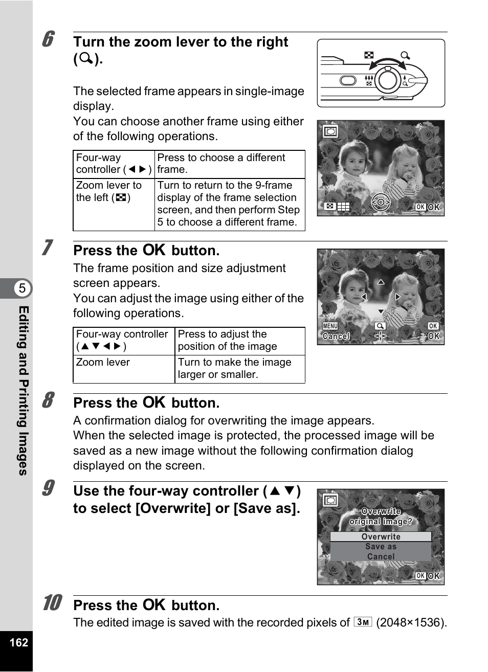 Turn the zoom lever to the right ( y ), Press the 4 button | Pentax Optio P70 User Manual | Page 164 / 256