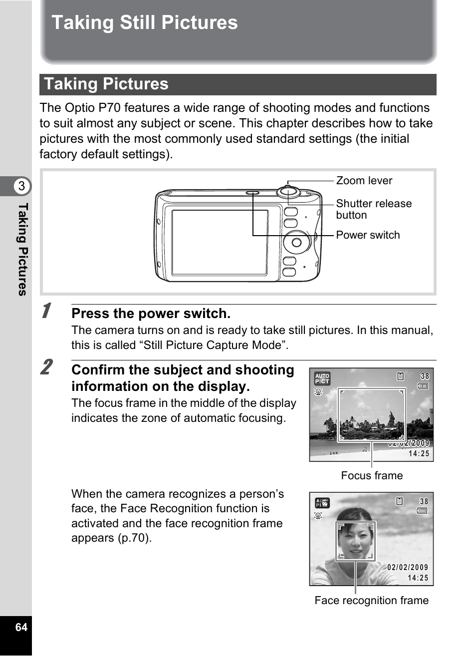 Taking still pictures, Taking pictures, P.64) | Press the power switch | Pentax Optio P70 User Manual | Page 66 / 256