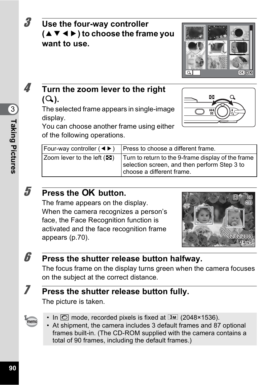 Turn the zoom lever to the right ( y ), Press the 4 button, Press the shutter release button halfway | Press the shutter release button fully | Pentax Optio P70 User Manual | Page 92 / 256