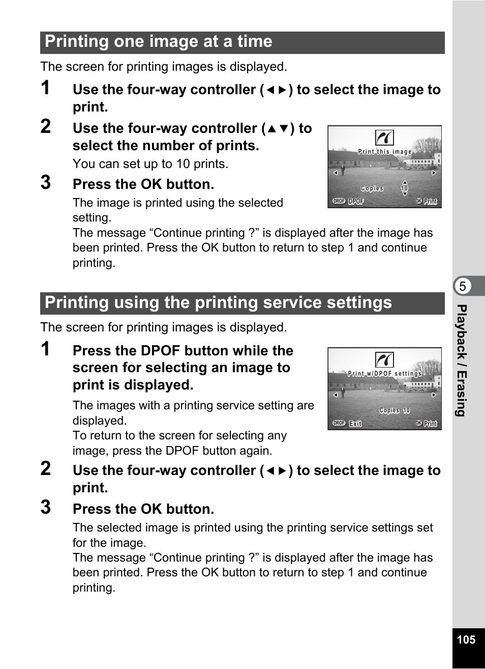 Printing one image at a time, Printing using the printing service settings, Use the four-way controller | Press the ok button, You can set up to 10 prints, The screen for printing images is displayed | Pentax Optio 555 User Manual | Page 107 / 144