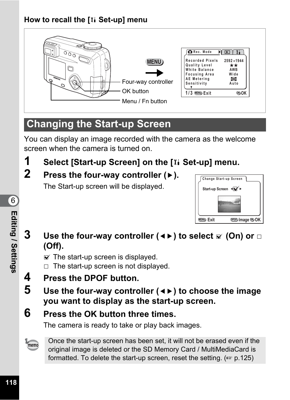 Changing the start-up screen, P.118, Select [start-up screen] on the | Set-up] menu, Press the four-way controller, Use the four-way controller, On) or, Off), Press the dpof button, Press the ok button three times | Pentax Optio 555 User Manual | Page 120 / 144