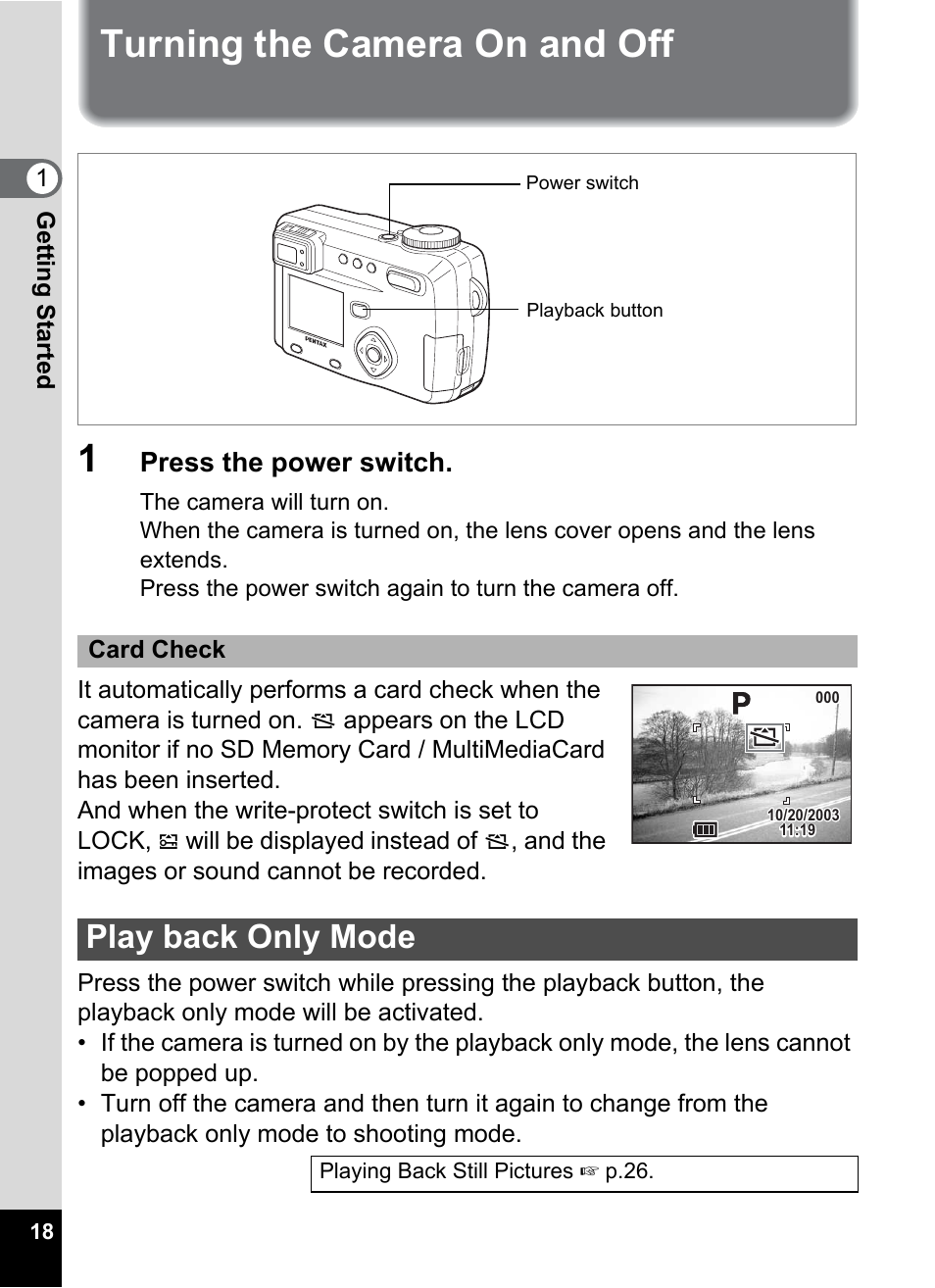 Turning the camera on and off, Play back only mode, Turning the camera on and off 1 | Press the power switch | Pentax Optio 555 User Manual | Page 20 / 144