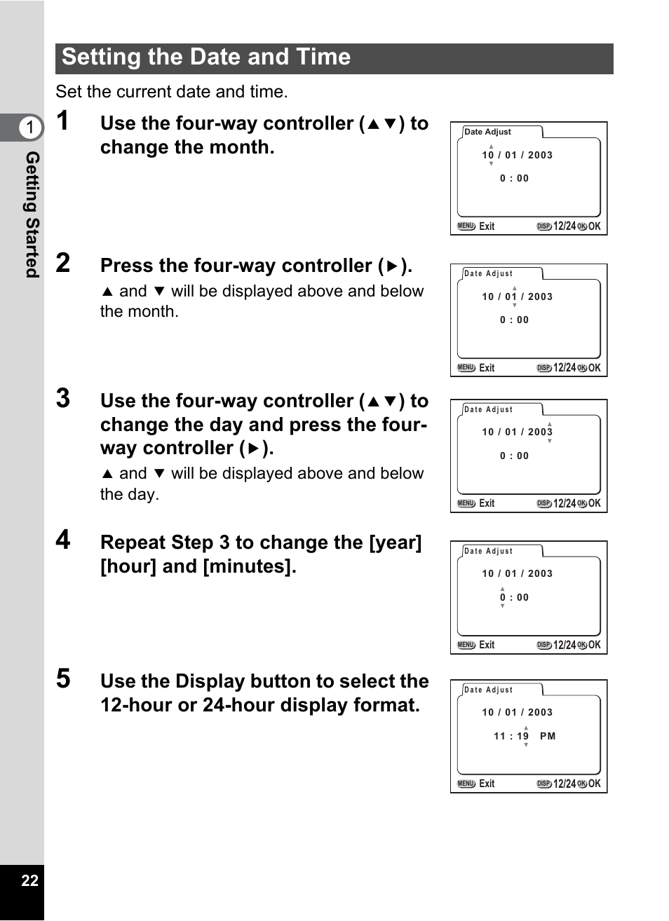 Setting the date and time, Use the four-way controller, Press the four-way controller | Getting started 1 set the current date and time, Will be displayed above and below the month, Will be displayed above and below the day | Pentax Optio 555 User Manual | Page 24 / 144