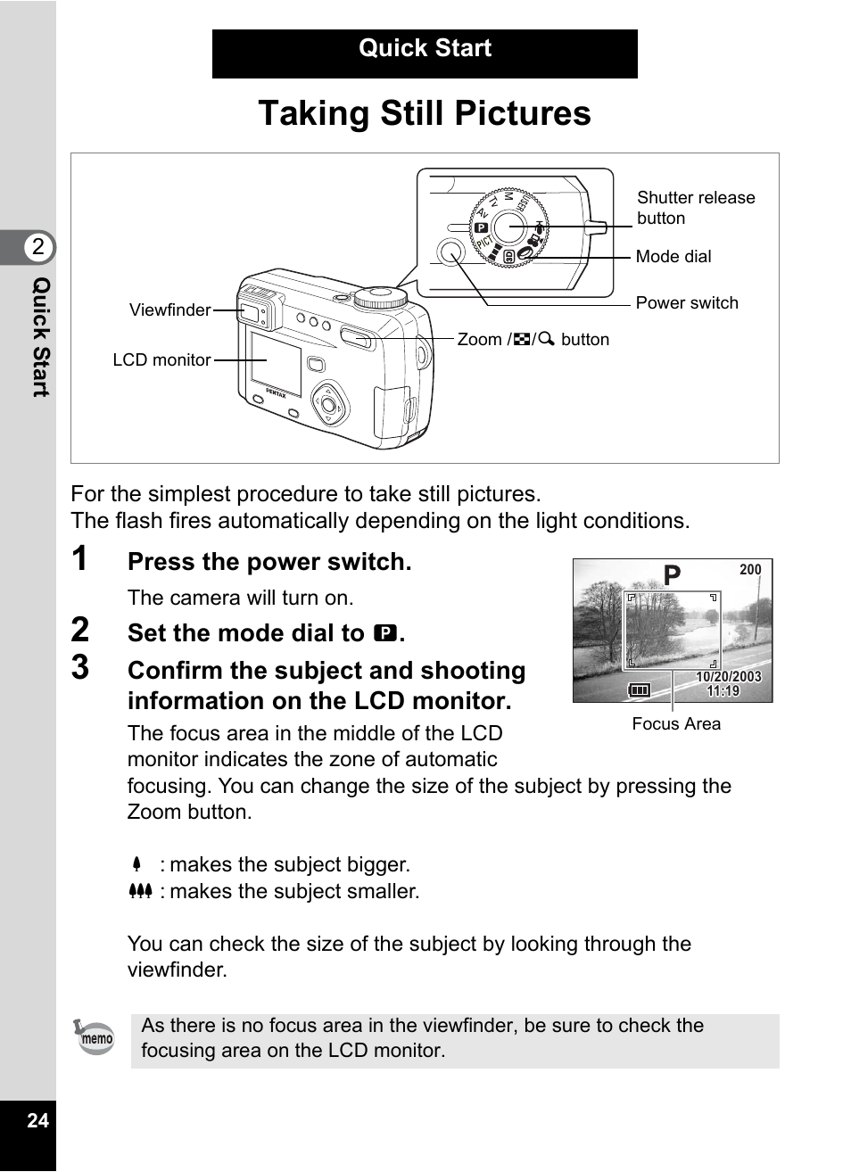 Quick start, Taking still pictures, Press the power switch | Set the mode dial to | Pentax Optio 555 User Manual | Page 26 / 144