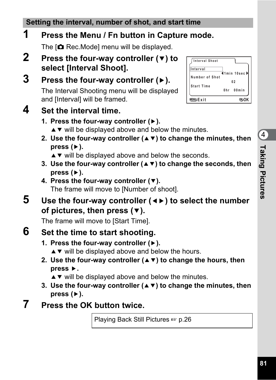 Press the menu / fn button in capture mode, Press the four-way controller, Set the interval time | Use the four-way controller, Set the time to start shooting, Press the ok button twice | Pentax Optio 555 User Manual | Page 83 / 144