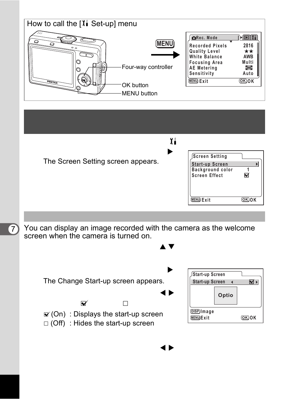 Select [screen setting] on the [ b set-up] menu, Press the four-way controller ( 5 ), Press the display button | 7se ttings, Changing the start-up screen, How to call the [b set-up] menu | Pentax Optio S60 User Manual | Page 126 / 153