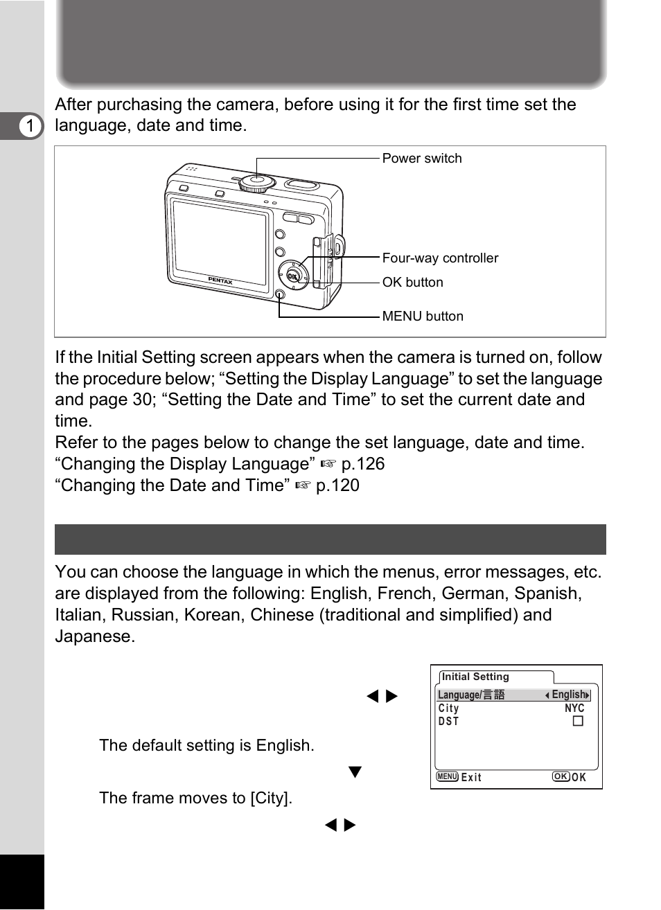 Initial setting, Setting the display language, Turn the camera on | Press four-way controller ( 3 ) | Pentax Optio S60 User Manual | Page 30 / 153