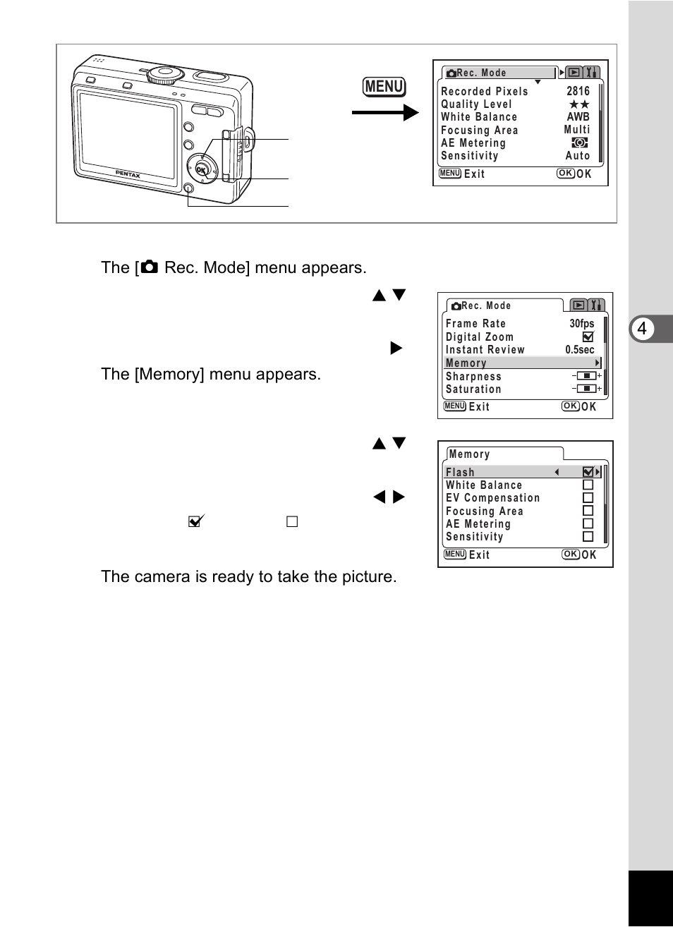 Press the menu button in capture mode, Press the four-way controller ( 5 ), Press the ok button twice | Tak ing pi cture s 4 | Pentax Optio S60 User Manual | Page 87 / 153