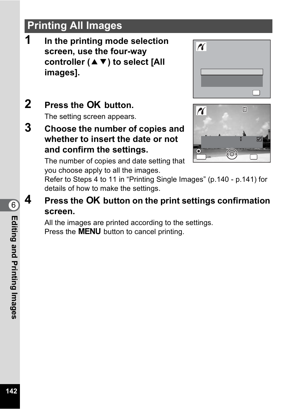 Printing all images, Press the 4 button, 6editin g an d printi ng im age s | Pentax Optio WP User Manual | Page 144 / 188