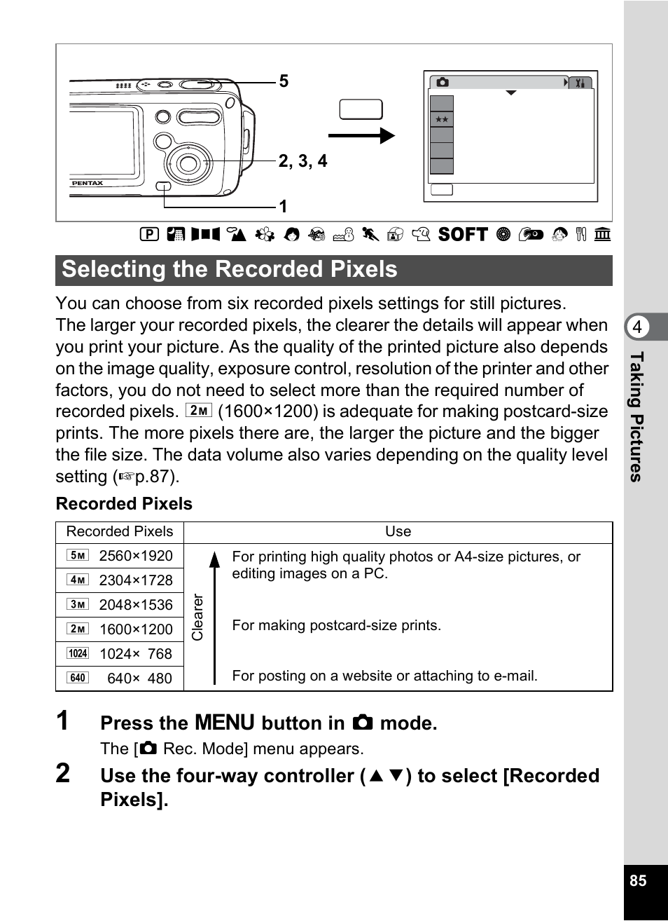 Selecting the recorded pixels, P.85), P.85 | Press the 3 button in a mode | Pentax Optio WP User Manual | Page 87 / 188