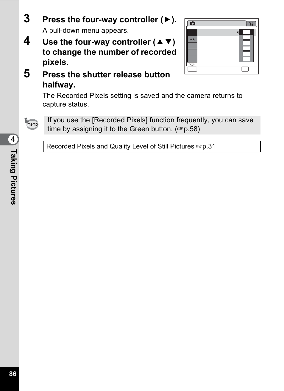 Press the four-way controller ( 5 ), Press the shutter release button halfway, 4tak ing pi cture s | A pull-down menu appears | Pentax Optio WP User Manual | Page 88 / 188