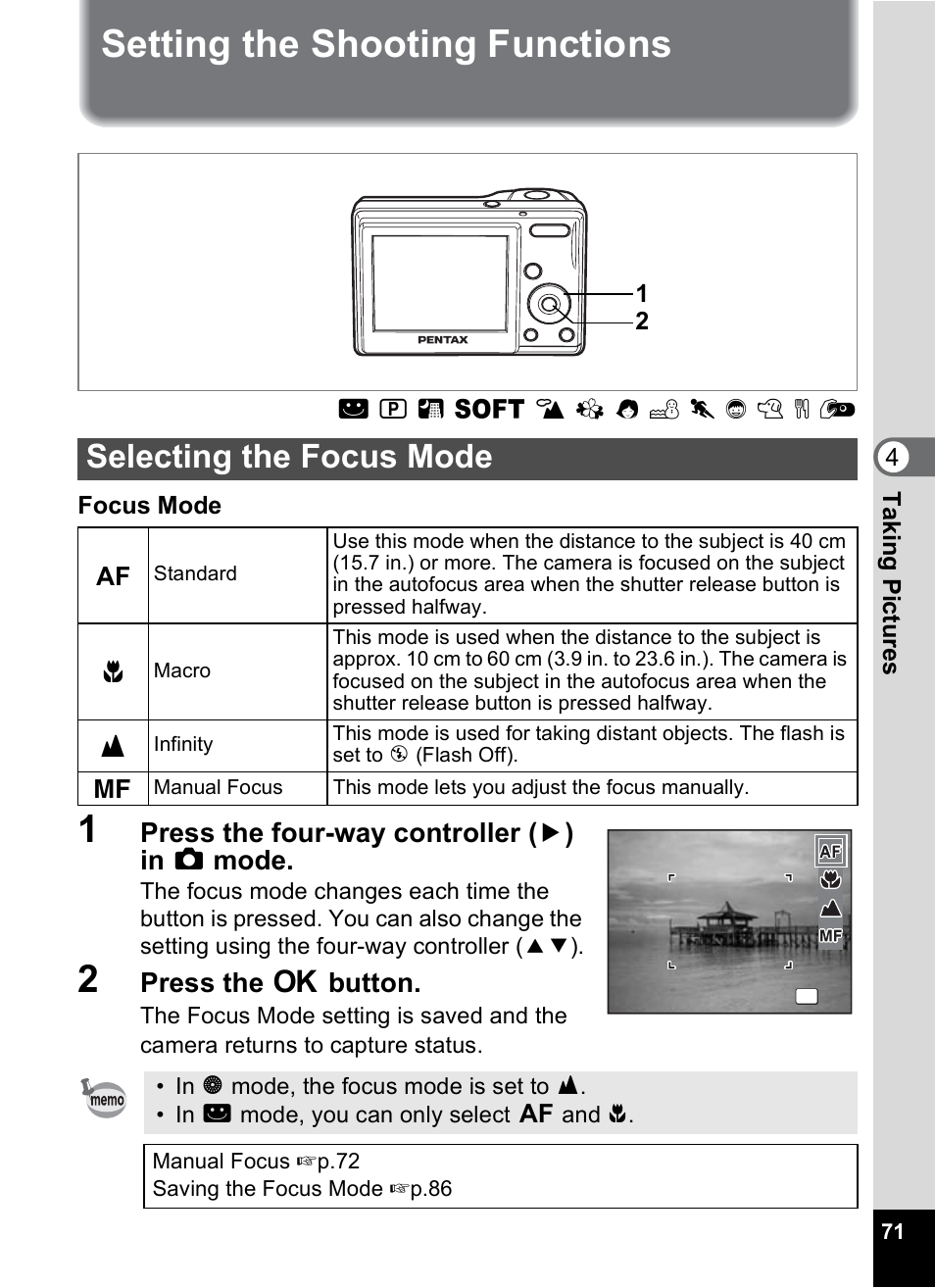 Setting the shooting functions, Selecting the focus mode, P.71) | P.71, Press the four-way controller ( 5 ) in a mode, Press the 4 button | Pentax OPTIO M10 User Manual | Page 73 / 168