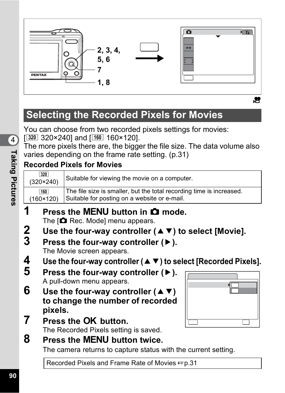 Selecting the recorded pixels for movies, P.90, Press the 3 button in a mode | Press the four-way controller ( 5 ), Press the 4 button, Press the 3 button twice | Pentax OPTIO M10 User Manual | Page 92 / 168