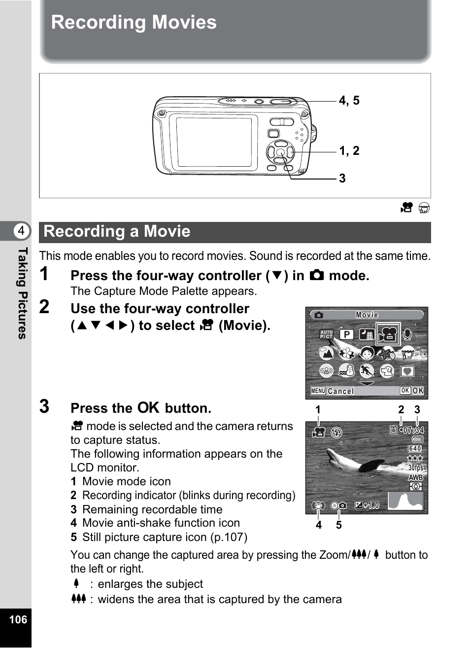 Recording movies, Recording a movie, P.106) | Press the four-way controller ( 3 ) in a mode, Press the 4 button | Pentax Optio W30 User Manual | Page 108 / 212