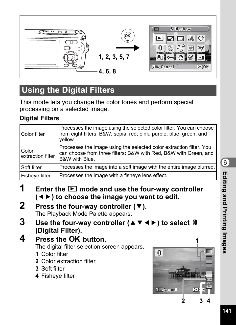 Using the digital filters, Lor (p.141) a, P.141 | Press the four-way controller ( 3 ), Press the 4 button | Pentax Optio W30 User Manual | Page 143 / 212