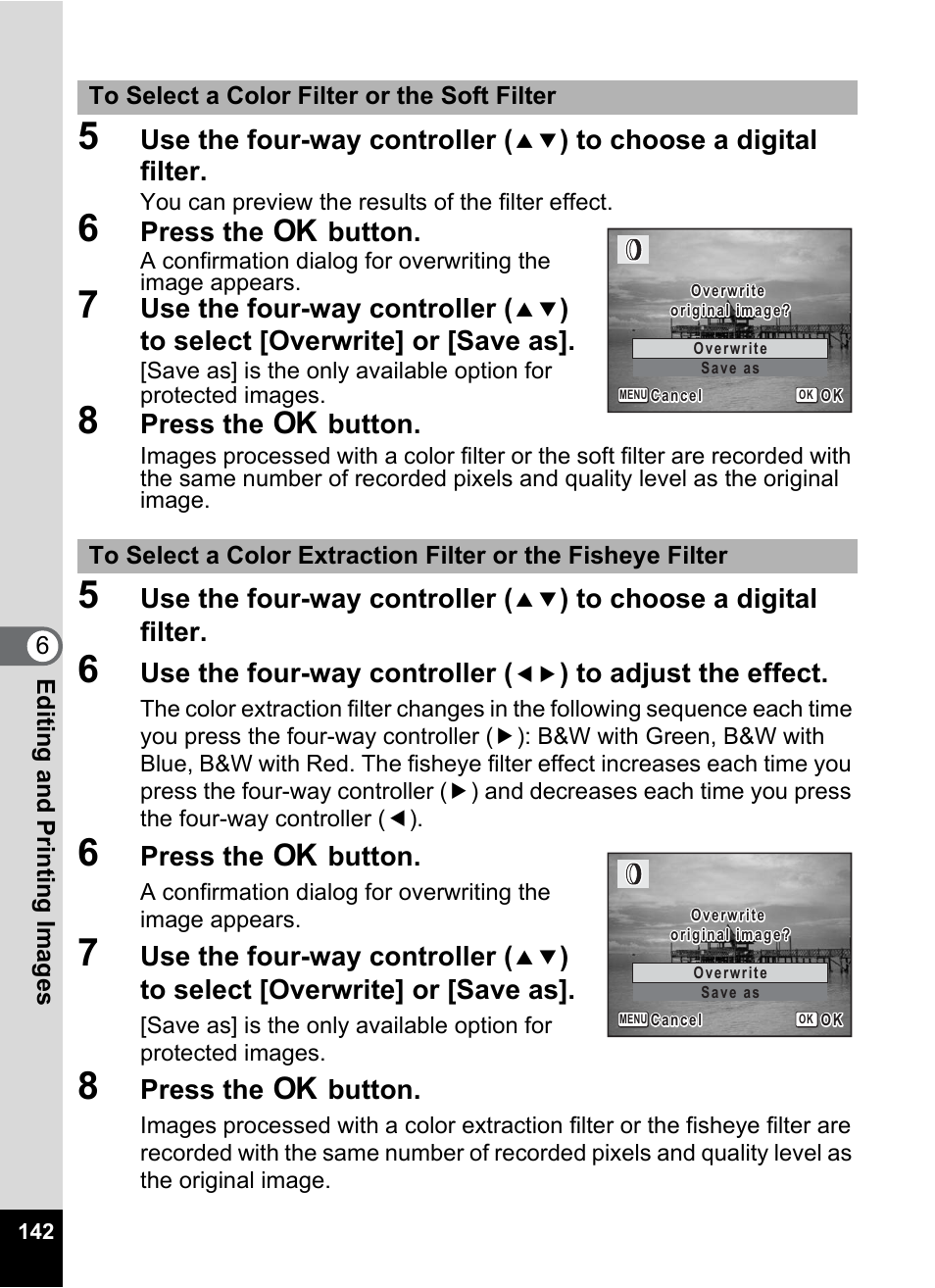 Use the four-way controller, Press the 4 button | Pentax Optio W30 User Manual | Page 144 / 212