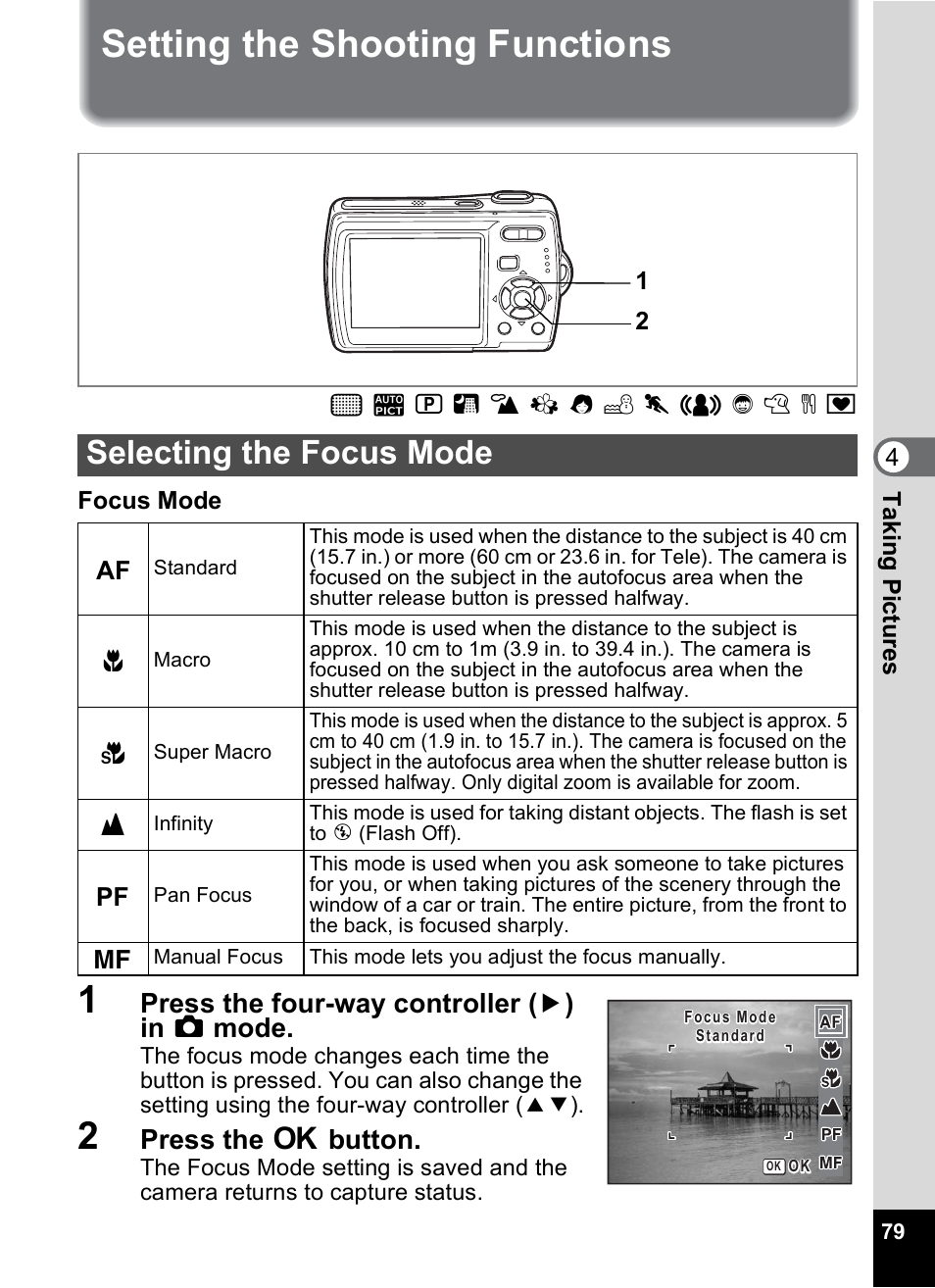 Setting the shooting functions, Selecting the focus mode, P.79) | P.79, Press the four-way controller ( 5 ) in a mode, Press the 4 button | Pentax Optio M20 User Manual | Page 81 / 192