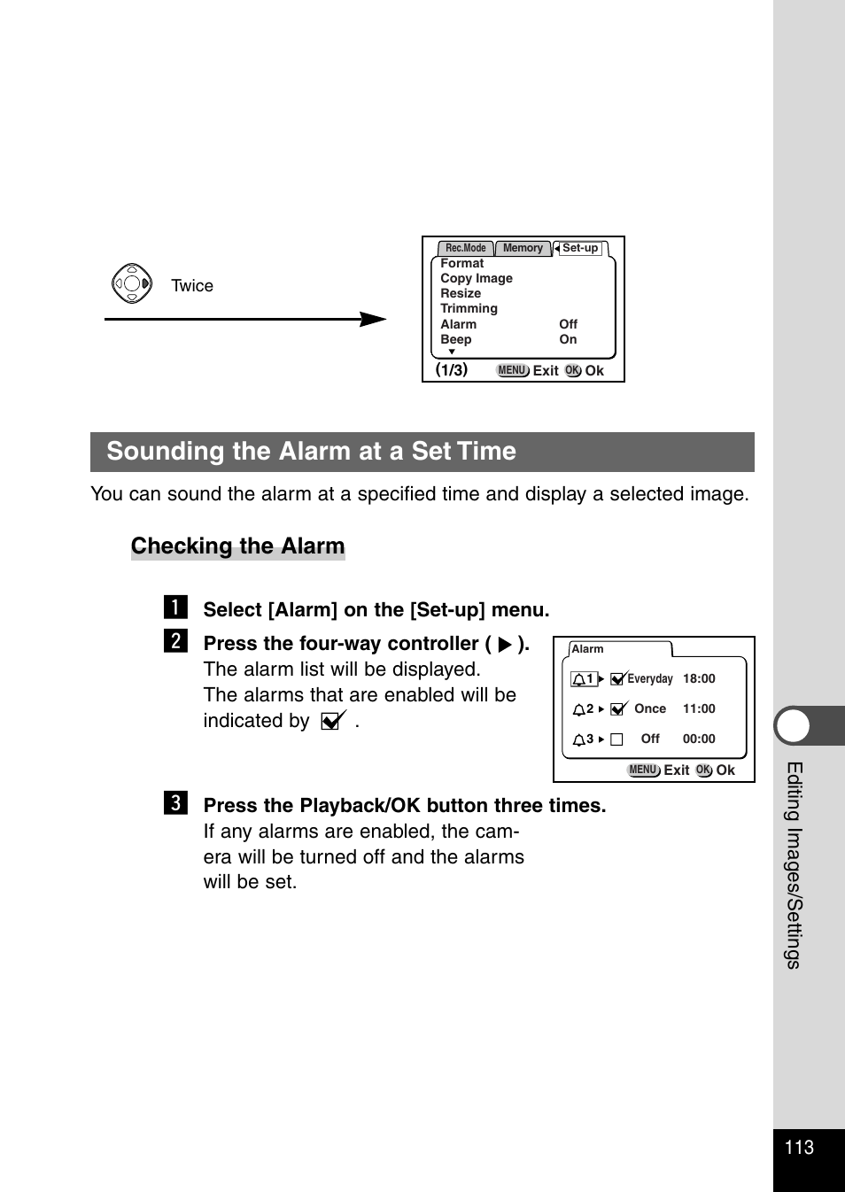 Sounding the alarm at a set time, Checking the alarm, 113 editing images/settings | Select [alarm] on the [set-up] menu | Pentax Optio 430RS User Manual | Page 115 / 138