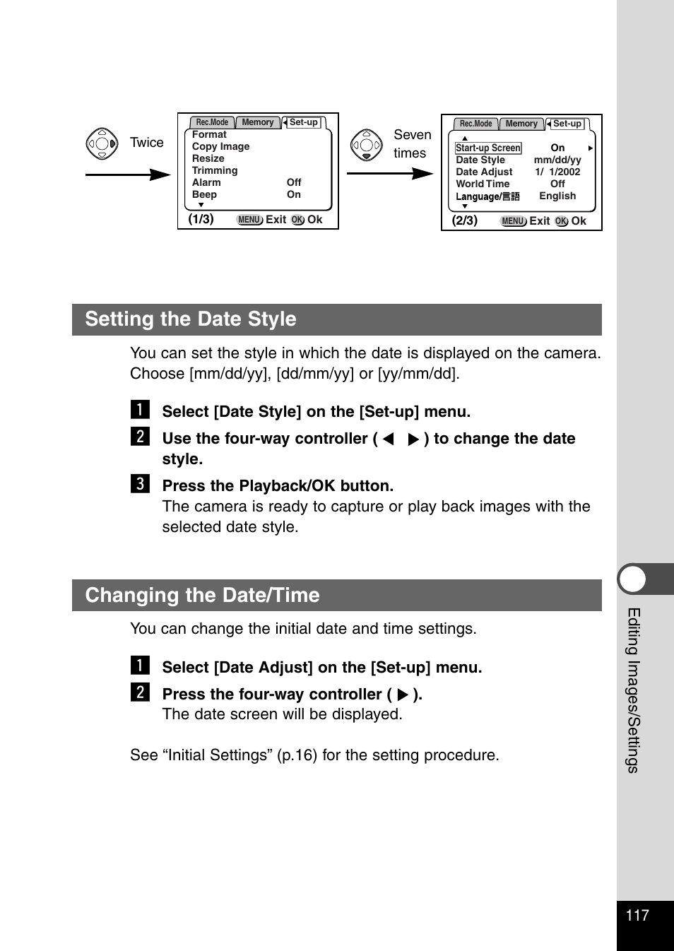 Setting the date style, Changing the date/time, 117 editing images/settings | Select [date style] on the [set-up] menu, You can change the initial date and time settings, Select [date adjust] on the [set-up] menu | Pentax Optio 430RS User Manual | Page 119 / 138