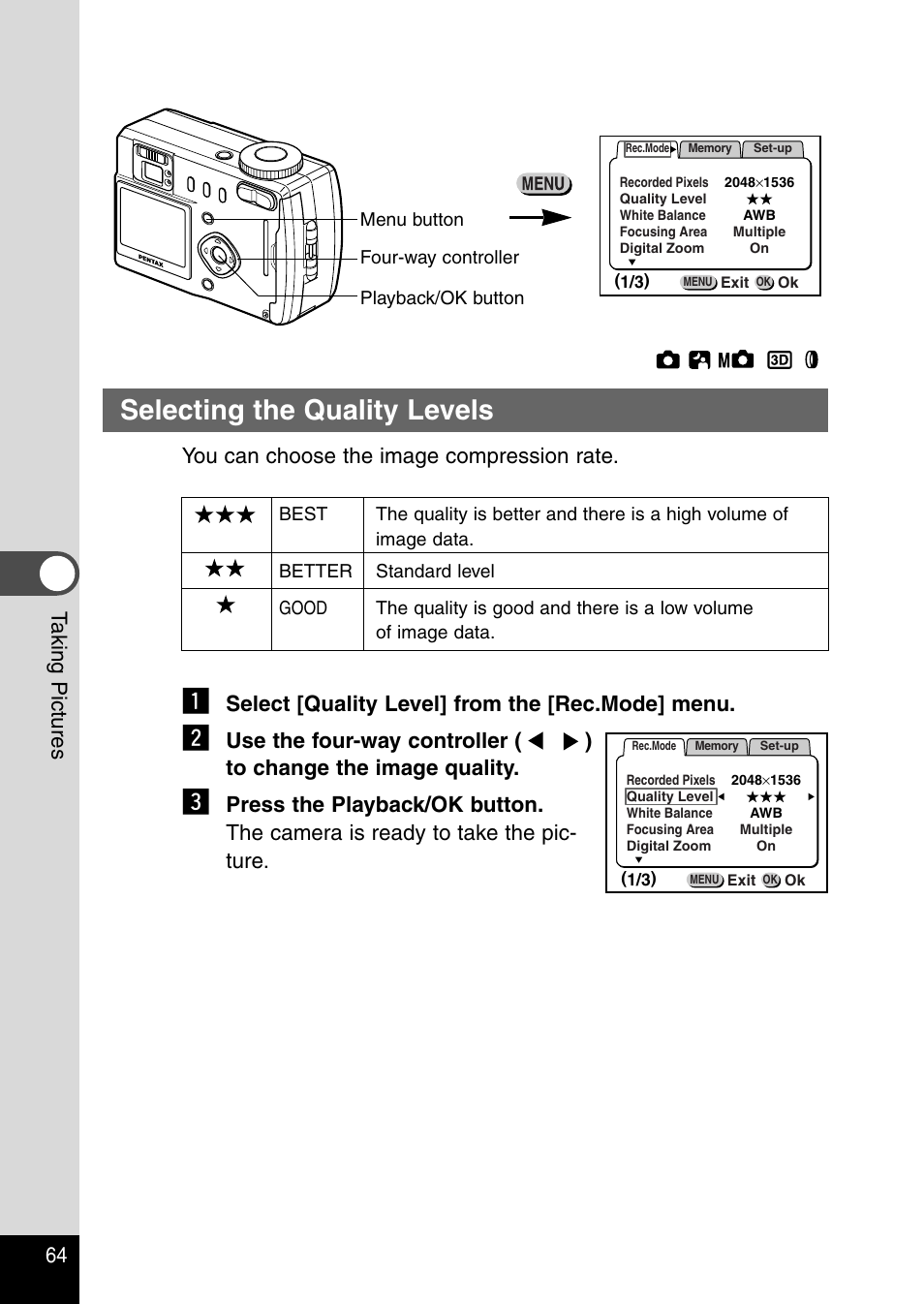 Selecting the quality levels, 64 t aking pictures, You can choose the image compression rate | Select [quality level] from the [rec.mode] menu | Pentax Optio 430RS User Manual | Page 66 / 138