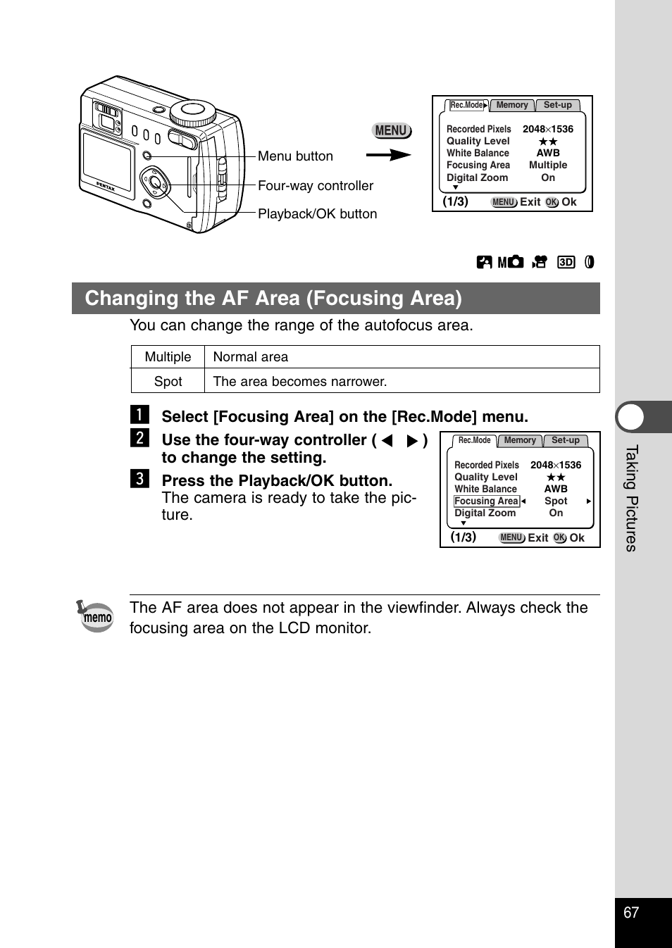 Changing the af area (focusing area), 67 t aking pictures, You can change the range of the autofocus area | Select [focusing area] on the [rec.mode] menu | Pentax Optio 430RS User Manual | Page 69 / 138