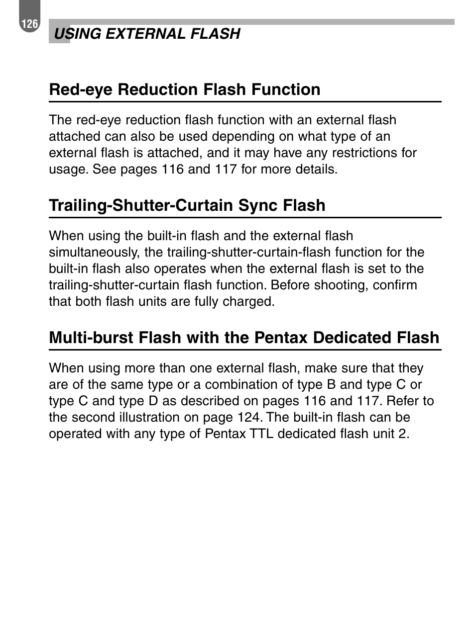 Red-eye reduction flash function, Trailing-shutter-curtain sync flash, Multi-burst flash with the pentax dedicated flash | Pentax ist User Manual | Page 128 / 156