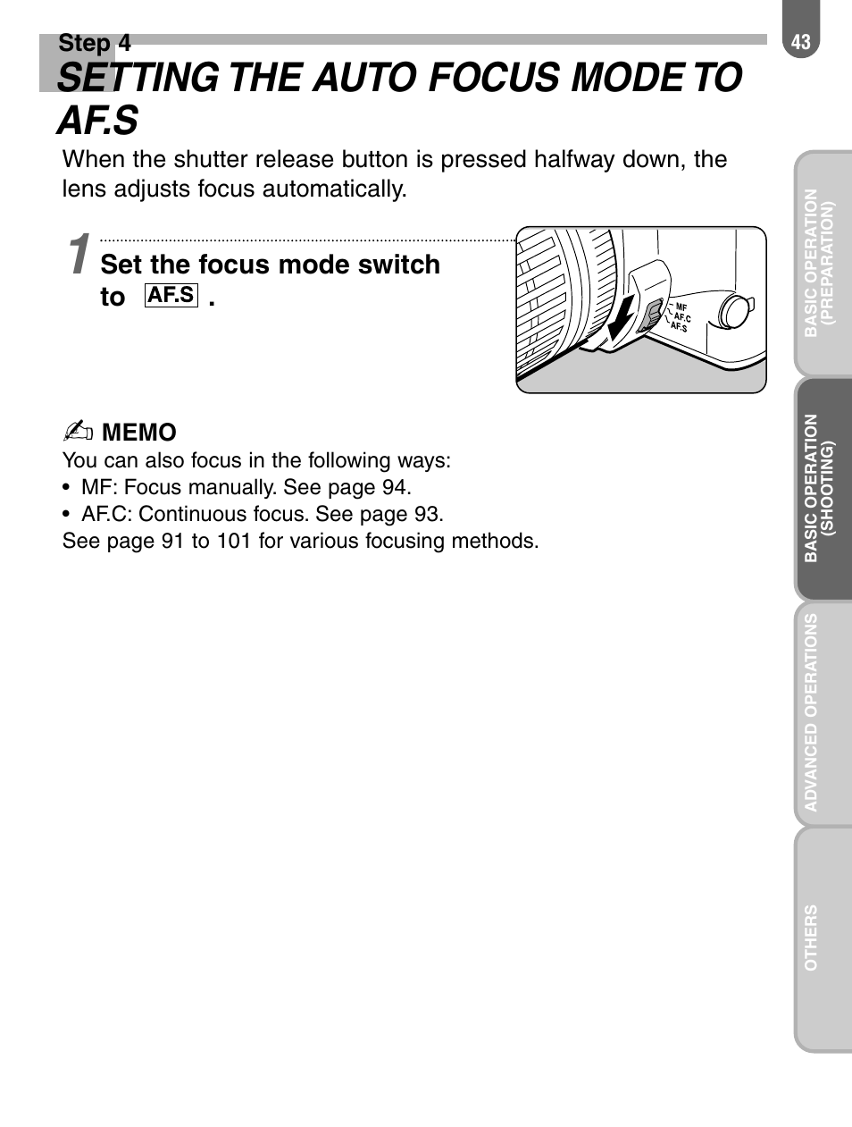 Setting the auto focus mode to af.s, Set the focus mode switch to | Pentax ist User Manual | Page 45 / 156