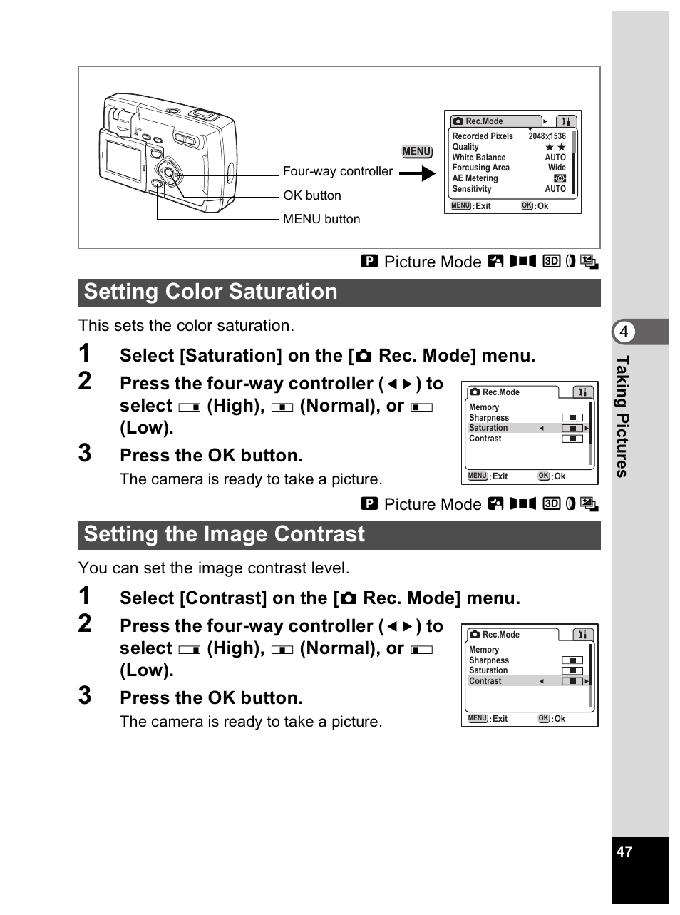 Select [saturation] on the, Rec. mode] menu, Press the four-way controller | High), Normal), or, Low), Press the ok button, Select [contrast] on the | Pentax Optio 33L User Manual | Page 47 / 104