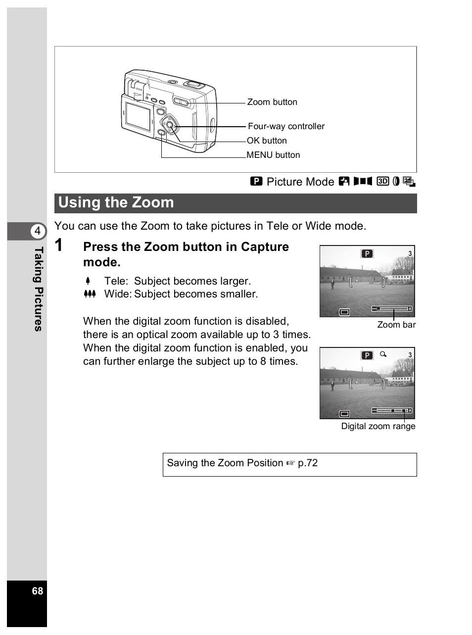 Using the zoom, Press the zoom button in capture mode | Pentax Optio 33L User Manual | Page 68 / 104