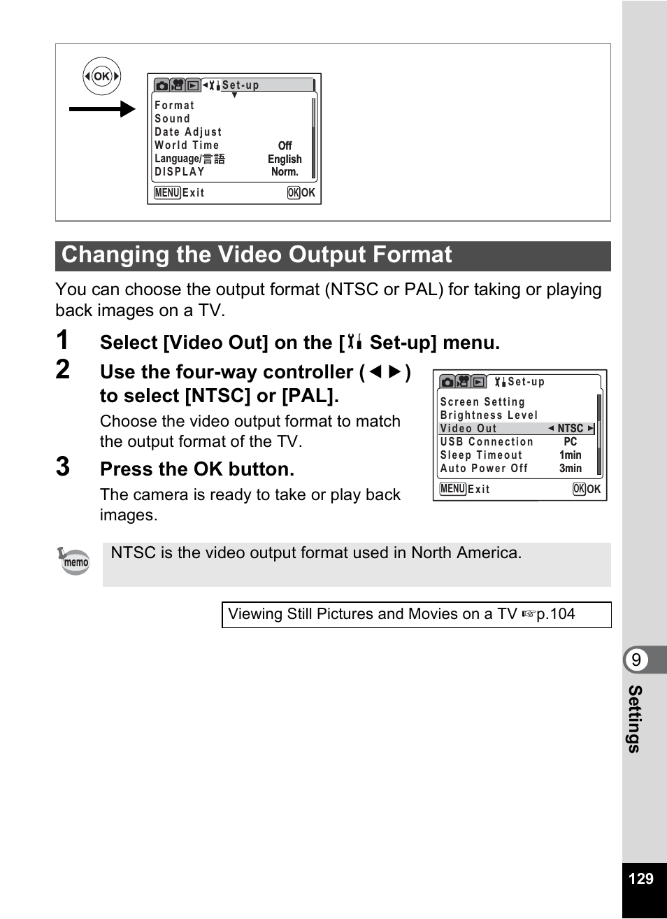 Changing the video output format, P.129, Select [video out] on the [ b set-up] menu | Press the ok button | Pentax MX4 User Manual | Page 131 / 148